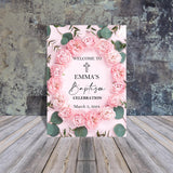 Pink Roses Baptism Foam Board Poster Sign Printed Girl Christening Religious Foamcore Welcome Sign Announcement Sign First Holy Communion
