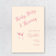 Printed 30th Birthday Sign Thirty Flirty Thriving Foamboard Pink Cocktail Welcome Poster Any Age Sign Champagne Glass Party Decor