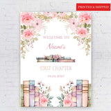 Printed First Chapter Welcome Sign, 1st Birthday Party Poster, One Year Old Books Sign, Pink Blush Girl Floral Foamboard, Entrance Sign