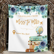 Green Blue Traveling From Miss to Mrs Backdrop - iJay Backdrops